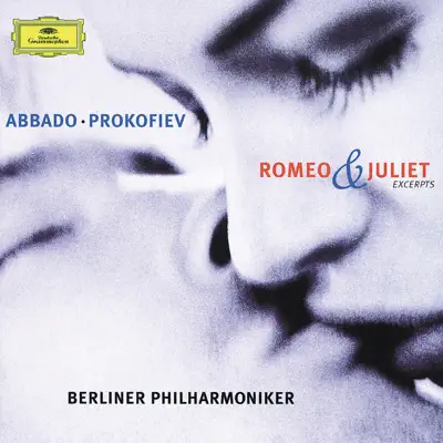 Prokofiev: Romeo and Juliet (Highlights) - Claudio Abbado Prokofiev: Romeo and Juliet (Highlights) - Claudio Abbado