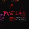 Past Life (Remix) - Single, 2020