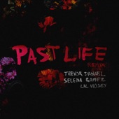 Trevor Daniel - Past Life (with Selena Gomez & Lil Mosey) - Remix