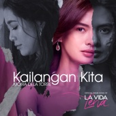 Kailangan Kita (From "La Vida Lena") artwork