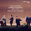 Jerusalem Quartet - String Quartet No. 1, Op. 7, Sz. 40, BB 52: I. Lento