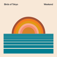 Birds of Tokyo - Weekend artwork