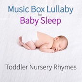 Music Box Lullaby for Baby Sleep: Toddler Nursery Rhymes artwork