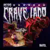 Cravejado (feat. Astro of) - Single album lyrics, reviews, download