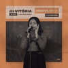 Começo, Meio e Fim / Mais Perto Quero Estar (feat. One Service Project) [Ao Vivo] - Single