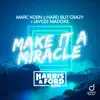 Make It a Miracle (Harris & Ford Remix) - Single album lyrics, reviews, download