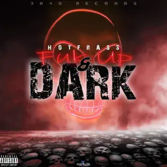 Fuk up & Dark - Single by Hot Frass album reviews, ratings, credits