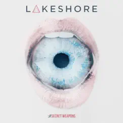 Secret Weapons - EP by Lakeshore album reviews, ratings, credits