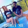 Briga Me - Single, 2020