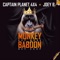 Monkey Dey Work Baboon Dey Chop (feat. Joey B) - Captain Planet 4x4 lyrics