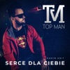 Serce dla Ciebie (Radio Edit) - Single