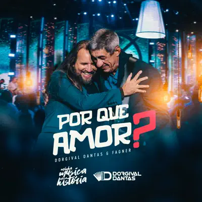 Por Que Amor? (Ao Vivo) - Single - Fagner