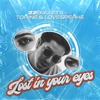 Lost in Your Eyes (feat. Torine & Lovespeake) - Single