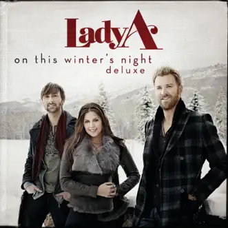 On This Winter's Night (Deluxe Edition) by Lady A album reviews, ratings, credits