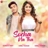 Socha Na Tha - Single