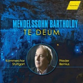 Mendelssohn: Te Deum à 8, MWV B 15 & Other Works artwork