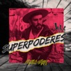 Pablo Jara - Super Poderes