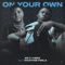 On Your Own (feat. Martinsfeelz) - Seyi Vibez lyrics