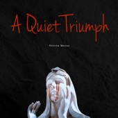 A Quiet Triumph artwork
