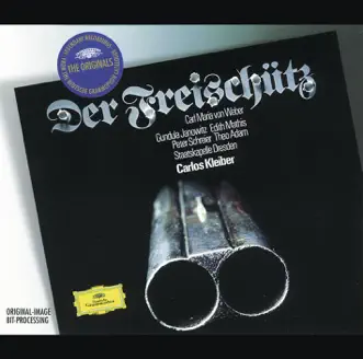 Weber: Der Freischütz by Carlos Kleiber, Edith Mathis, Gundula Janowitz, Peter Schreier, Staatskapelle Dresden & Theo Adam album reviews, ratings, credits