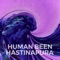 Maha - Human Been lyrics