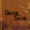 Blood Red & Goin' Down - Sister Sadie lyrics