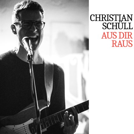 Christian Schüll - Aus dir raus