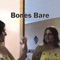 Bones Bare artwork