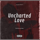 Polo Rixh aka Dollaz - Uncharted Love