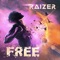 Free - Raizer lyrics