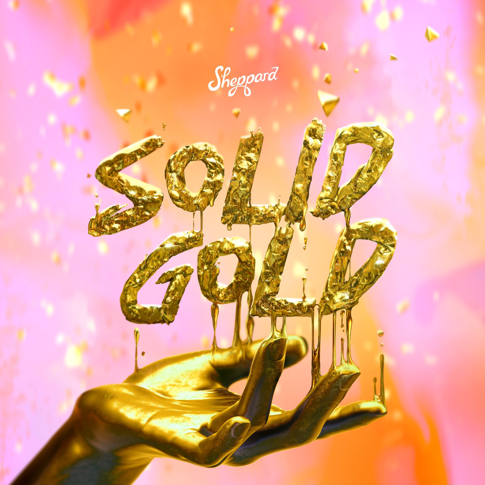 Sheppard - Solid Gold - Single