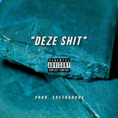 DEZE SHIT (feat. Phasm, Hvddadi, $KEER&BOO$) artwork