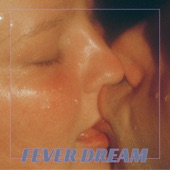 Fever Dream artwork