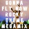 Gonna Fly Now (Rocky Theme Megamix) artwork
