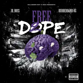 Free Dope 2 by Rubberband OG & Jr.Boss album reviews, ratings, credits