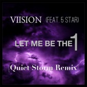 Let Me Be the 1 (feat. 5 Star) [Quiet Storm Remix] artwork