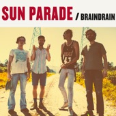 Sun Parade - Braindrain