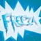 Freeza - Tessellated, Shenseea & ZAC JONE$ lyrics