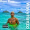 Rum Pum (feat. WavyHanzo) - SuzukiZeek lyrics