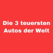 Die 3 Teuersten Autos Der Welt artwork