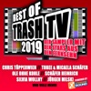 Best of Trash TV 2019 Powered by Xtreme Sound