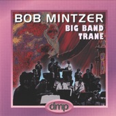 Bob Mintzer Big Band - Impressions