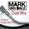 Cruisin' (feat. Mark Van Dale) - Single album lyrics, reviews, download