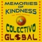 Memories of Kindness (feat. Sokur) - Colectivo Global lyrics