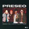 Preseo (feat. Noriel) - Single album lyrics, reviews, download