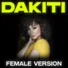 Dakiti (Female Version) - Single album lyrics, reviews, download