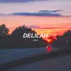 Delilah - Single album lyrics, reviews, download