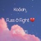 Fuss & Fight - Kosah lyrics