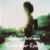 Cover Your Eyes 7