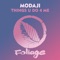 Things U Do 4 Me (feat. Kaidi Tatham) - Modaji lyrics